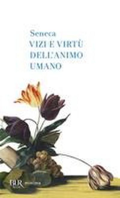 Vizi e virtù dell’animo umano