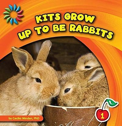 Kits Grow Up to Be Rabbits