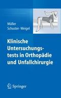 Klinische Untersuchungstests in Orthopädie und Unfallchirurgie