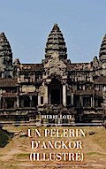 Un Pèlerin d’Angkor