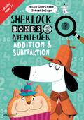 Sherlock Bones und die Abenteuer von Addition und 