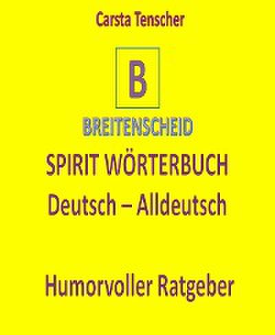Spirit Wörterbuch Deutsch-Alldeutsch
