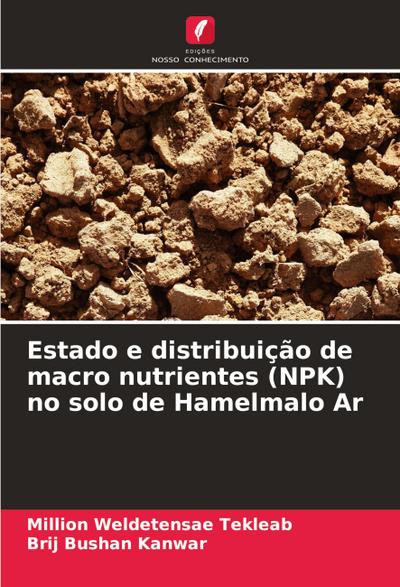 Estado e distribuição de macro nutrientes (NPK) no solo de Hamelmalo Ar