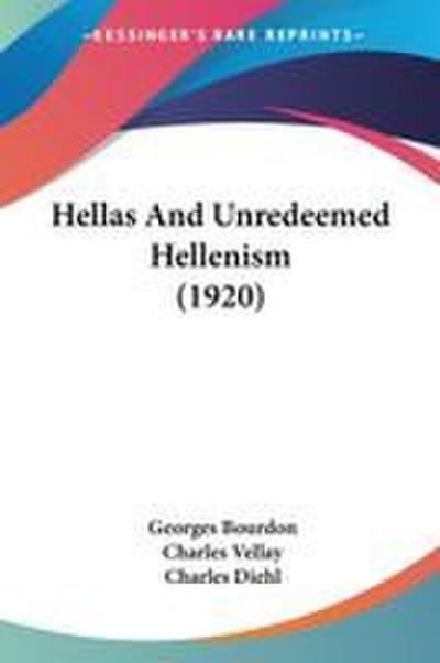 Hellas And Unredeemed Hellenism (1920)