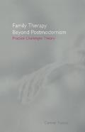Family Therapy Beyond Postmodernism