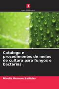 Catálogo e procedimentos de meios de cultura para fungos e bactérias