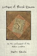 Critique of Bored Reason