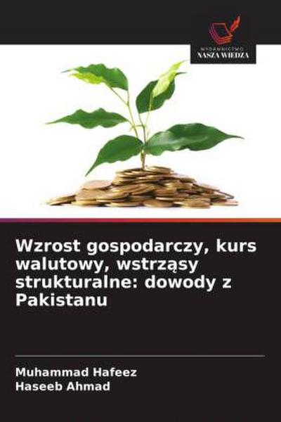 Wzrost gospodarczy, kurs walutowy, wstrz¿sy strukturalne: dowody z Pakistanu