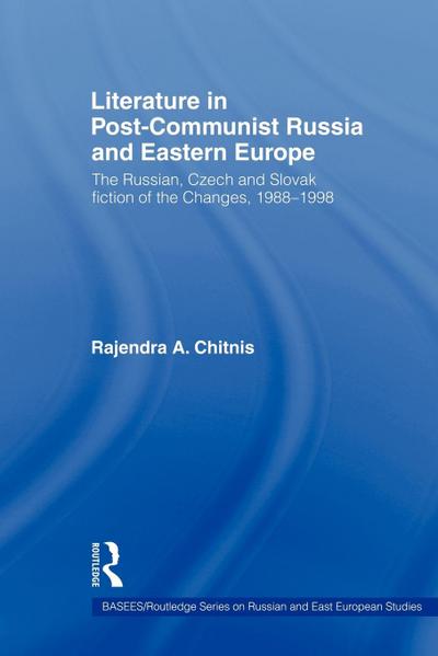 Literature in Post-Communist Russia and Eastern Europe