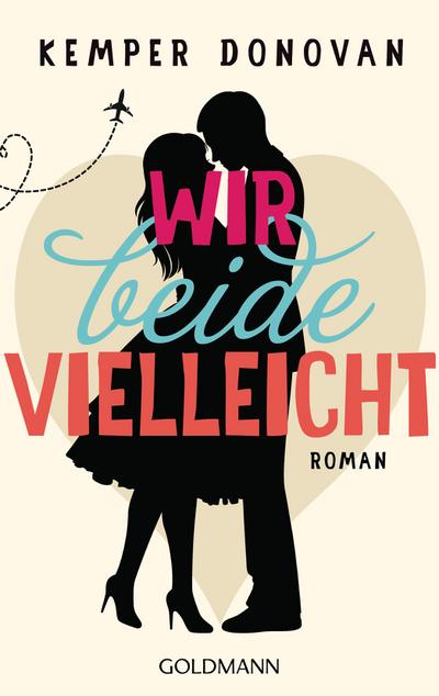 Wir beide, vielleicht: Roman