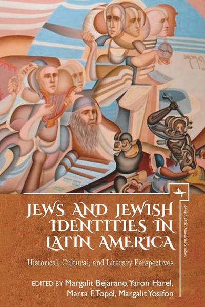 Jews and Jewish Identities in Latin America