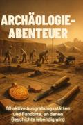 Archäologie-Abenteuer