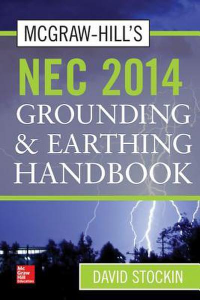 McGraw-Hill’s NEC 2014 Grounding and Earthing Handbook