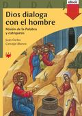 Dios dialoga con el hombre