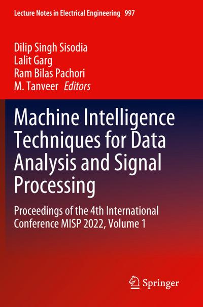 Machine Intelligence Techniques for Data Analysis and Signal Processing