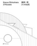 Kazuo Shinohara - 3 Houses