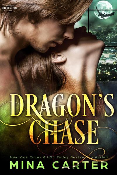 Dragon’s Chase (Paranormal Protection Agency: Shadow Dragons, #2)