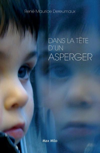 Dans la tête d’un Asperger
