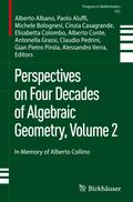 Perspectives on Four Decades of Algebraic Geometry, Volume 2