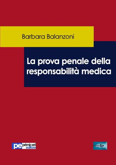 Balanzoni, B: Prova penale della responsabilità medica