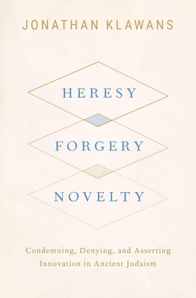 Heresy, Forgery, Novelty