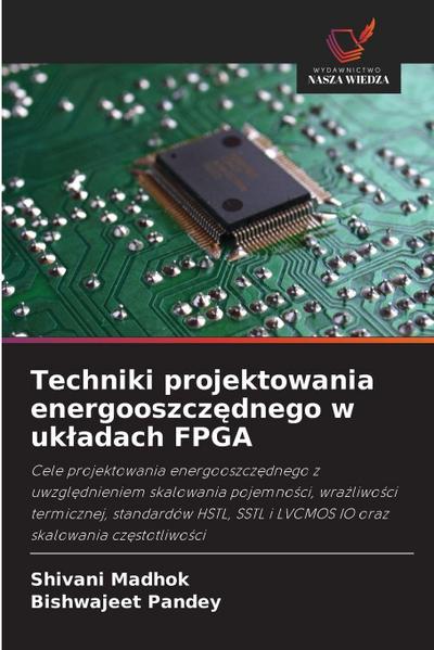 Techniki projektowania energooszcz¿dnego w uk¿adach FPGA