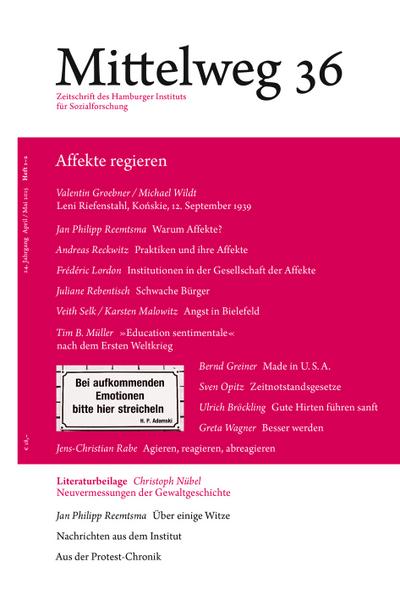 Affekte regieren. Mittelweg 36, Zeitschrift des Hamburger Instituts für Sozialforschung, Doppelheft 1-2/2015