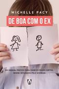 De boa com o Ex