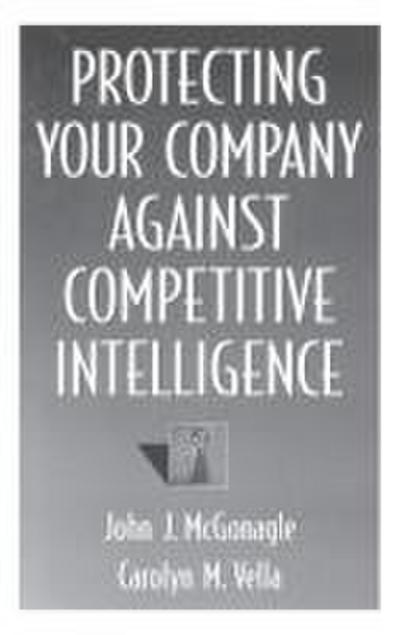 Protecting Your Company Against Competitive Intelligence