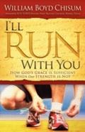 I’ll Run With You