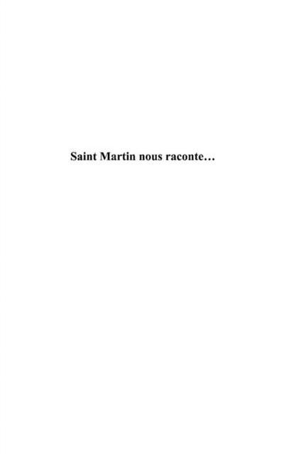 Saint martin nous raconte