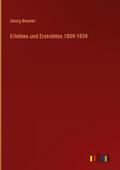Erlebtes und Erstrebtes 1809-1859