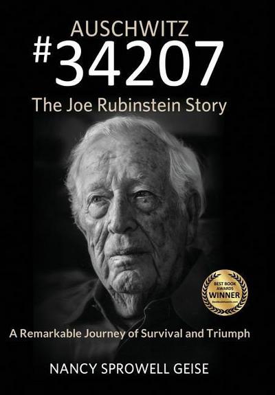 Geise, N: Auschwitz #34207 The Joe Rubinstein Story