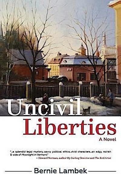 Uncivil Liberties