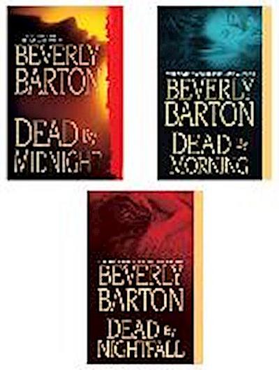 Beverly Barton Bundle: Dead By Midnight, Dead By Morning, & Dead by Nightfall