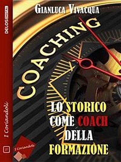 Lo storico come coach della formazione