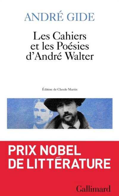 Les Cahiers et les Poésies d’’André Walter