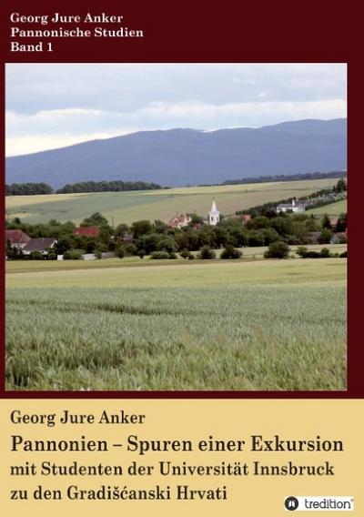Pannonien - Spuren einer Exkursion