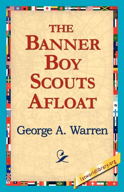 The Banner Boy Scouts Afloat