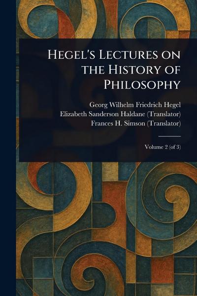 Hegel’s Lectures on the History of Philosophy