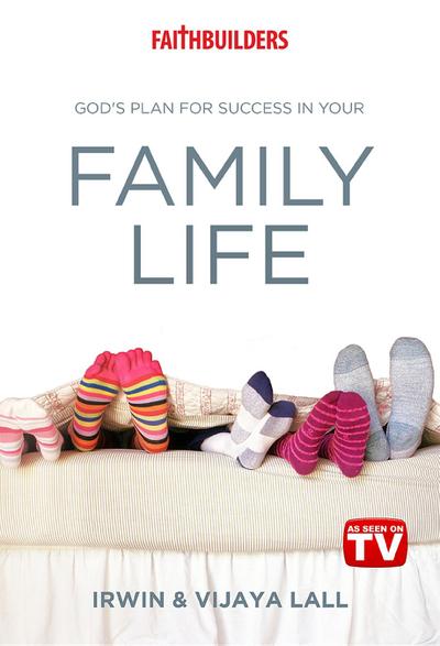 God’s Plan for Success in Your Family Life