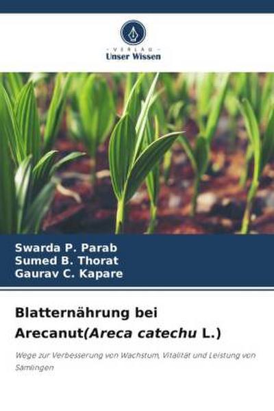 Blatternährung bei Arecanut(Areca catechu L.)