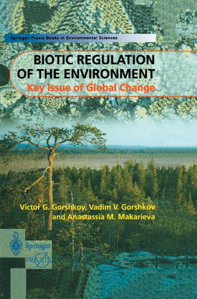 Biotic Regulation of the Environment