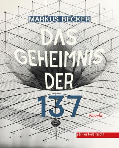 Das Geheimnis der 137