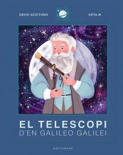 El telescopi d’en Galileo Galilei