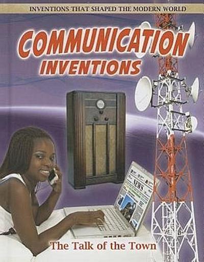 Communication Inventions: The Talk of the Town