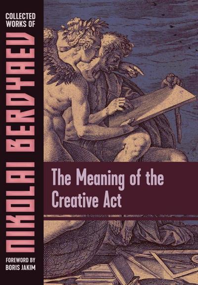 The Meaning of the Creative Act