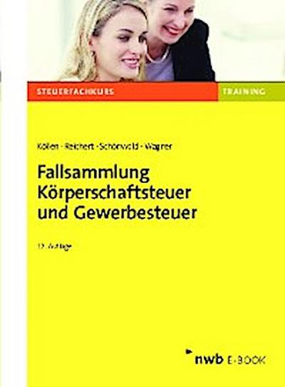 Fallsammlung Körperschaftsteuer und Gewerbesteuer