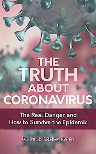 The Truth about Coronavirus