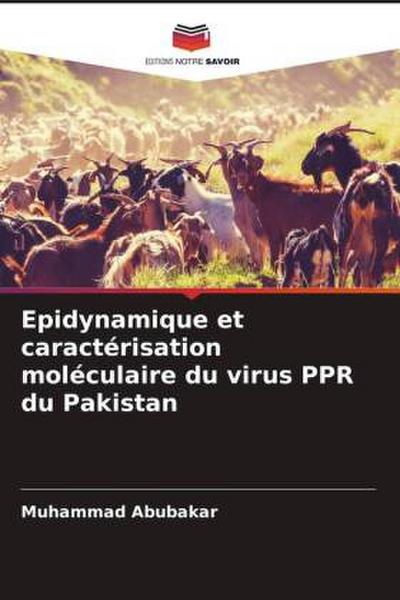 Epidynamique et caractérisation moléculaire du virus PPR du Pakistan